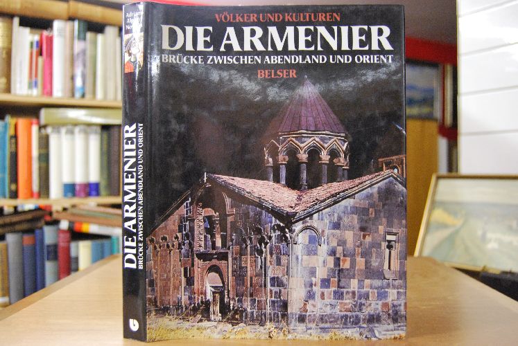 Die Armenier. Brücke zwischen Abendland und Orient.