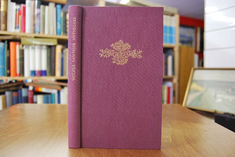 Bücher, Sammler, Antiquare. Aus deutschen Auktionskatalogen.