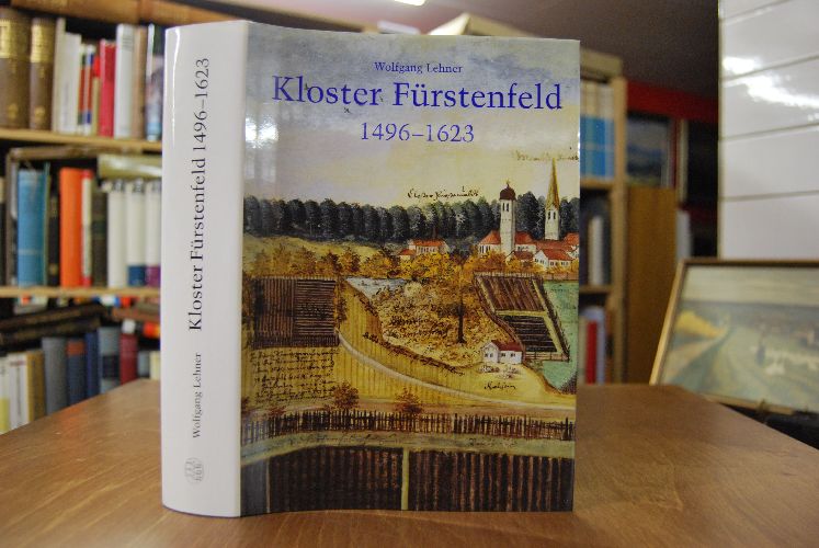 Die Zisterzienserabtei Fürstenfeld in der Reformationszeit 1496 - 1623.