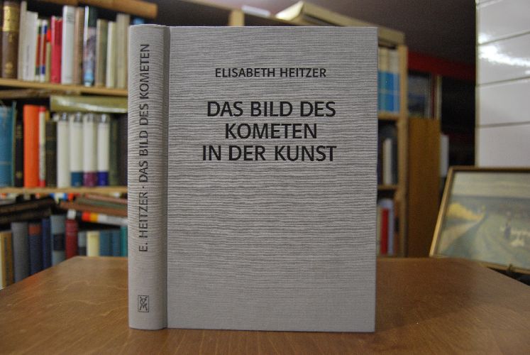 Das Bild des Kometen in der Kunst. Untersuchungen zur ikonographischen und ikonologischen Tradition des Kometenmotivs in der Kunst vom 14. bis zum 18. Jahrhundert.