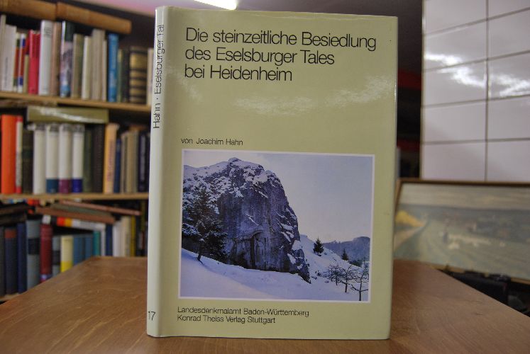 Die steinzeitliche Besiedlung des Eselsburger Tales bei Heidenheim (Schwäbische Alb).