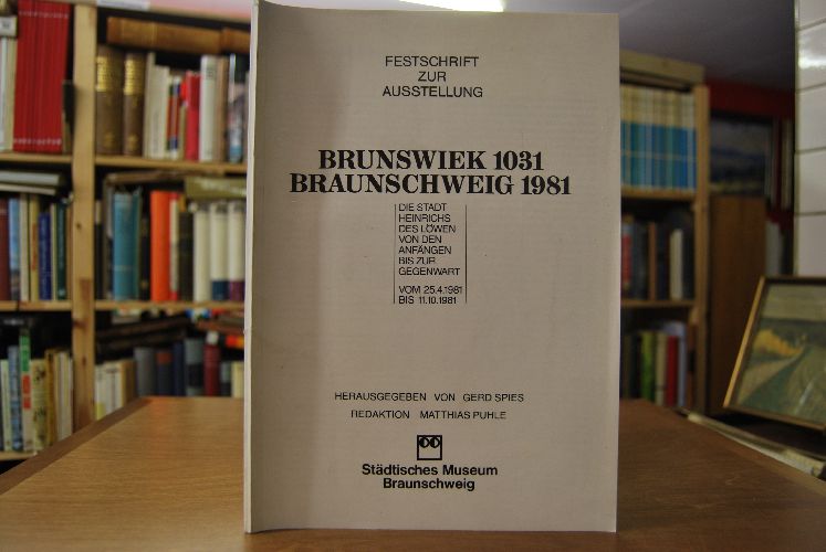 Sonderdruck "Braunschweiger Goldschmiede" aus Festschrift zur Ausstellung Brunswiek 1031 Braunschweig 1981.