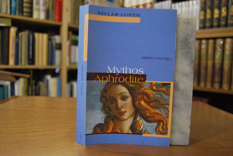 Mythos Aphrodite. Texte von Hesiod bis Ernst Jandl.