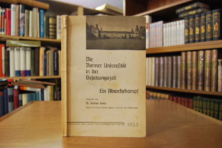Die Bonner Universität in der Besatzungszeit. Ein Abwehrkampf.