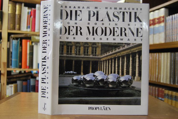 Die Plastik der Moderne. Von Rodin bis zur Gegenwart.