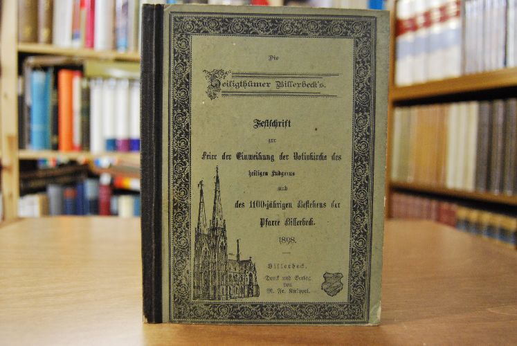 Die Heiligthümer Billerbecks. Festschrift zur Feier der Einweihung der Votivkirche des heiligen Ludgerus und des 1100-jährigen Bestehens der Pfarre Billerbeck.