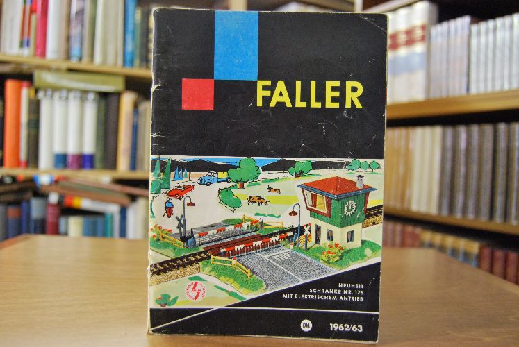 Faller Jahreskatalog 1962/63 mit bewährten Modellen und Artikeln und allen Neuheiten.
