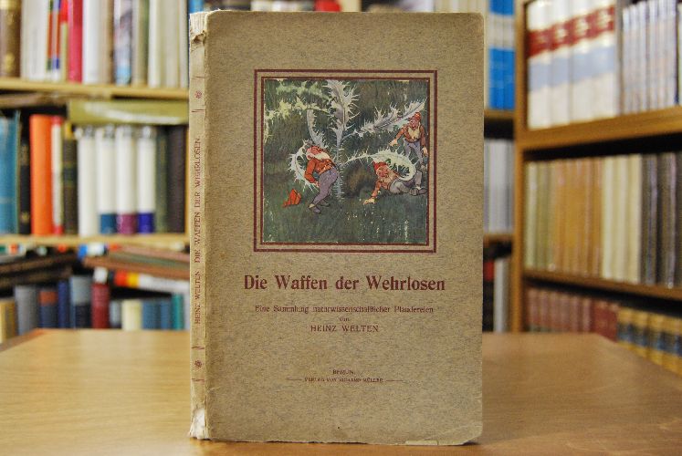 Die Waffen der Wehrlosen.
