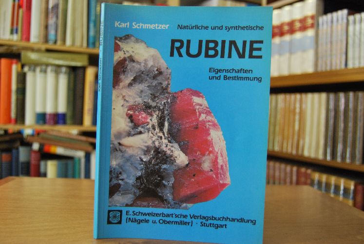 Natürliche und synthetische Rubine. Eigenschaften u. Bestimmung.