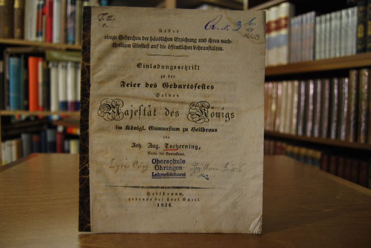 Einladungsschrift zu der Feier des Geburtsfestes Seiner Majestät des Königs im Königl. Gymnasium zu Heilbronn von Joh. Aug. Tscherning Rector des Gymnasiums.