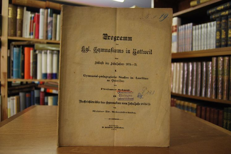 Programm des Kgl. Gymnasiums in Rottweil zum Schlusse des Schuljahres 1874-75.
