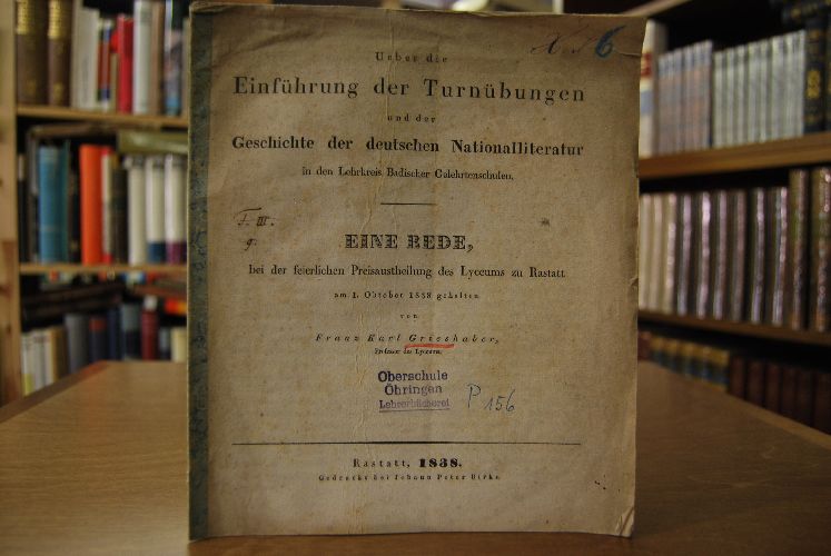 Über die Einführung der Turnübungen und der Geschichte der deutschen Nationalliteratur in den Lehrkreis Badischer Gelehrtenschulen. Eine Rede bei der feierlichen Preisaustheilung des Lyceums zu Rastatt am 1. Oktober 1838 gehalten.