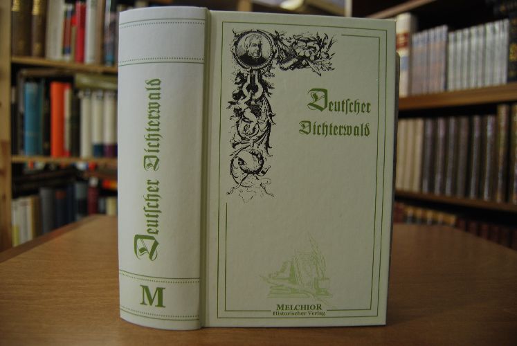Deutscher Dichterwald. Lyrische Anthologie.