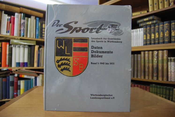Der Sport - Lesebuch zur Geschichte des Sports in Württemberg Band 1 1945 bis 1975 Daten Dokumente Bilder .