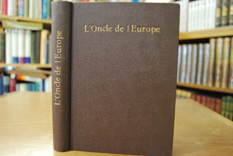 L`Oncle de l`Europe. Devant l`objektif caricatural. Images anglaises, francaises, italiennes, allemandes, autrichiennes, hollandaises, belges, suisses, espagnoles, portugaises, americaines, etc.