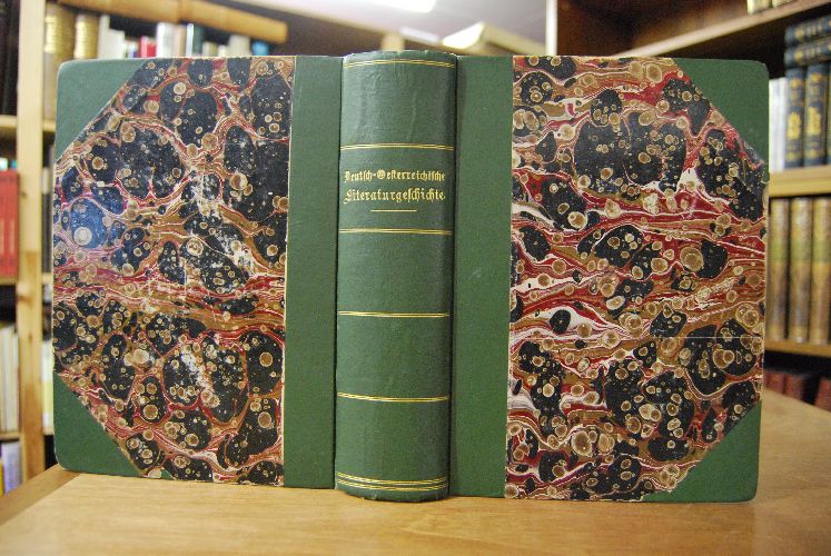 Deutsch-Österreichische Literaturgeschichte. Ein Handbuch zur Geschichte der deutschen Dichtung in Österreich-Ungarn. Hauptband. Von der Kolonisation bis Kaiserin Maria Theresia (apart).