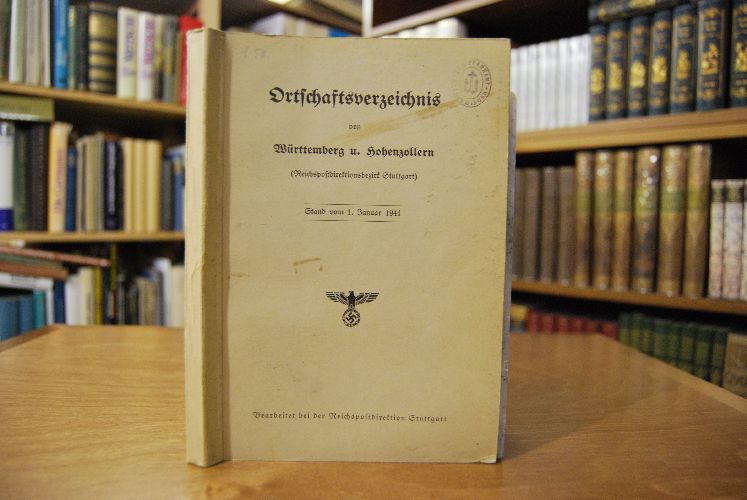 Ortschaftsverzeichnis von Württemberg u. Hohenzollern (Reichspostdirektionsbezirk Stuttgart). Stand vom 1. Januar 1941.