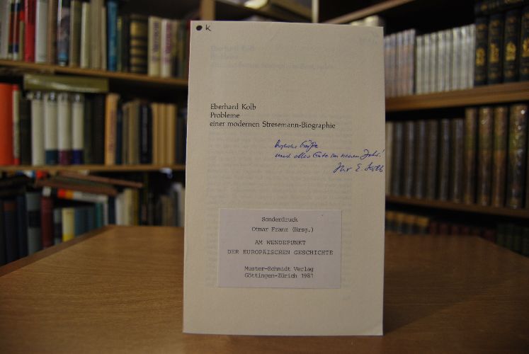 Sonderdruck des Aufsatzes "Probleme einer modernen Stresemann-Biographie" aus Otmar Franz (Hrsg.) Am Wendepunkt der Europäischen Geschichte.