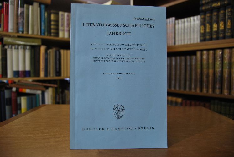 Sonderdruck des Aufsatzes "Politisches Denken der deutschen Spätromantik." Aus Literaturwissenschaftliches Jahrbuch 38. Band.