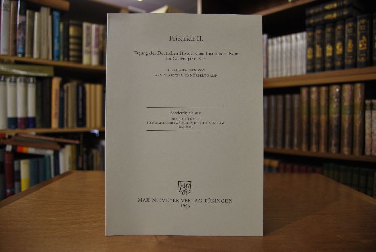 Sonderdruck des Aufsatzes "Die Verwaltungsreformen Friedrichs II." aus Bibliothek des Deutschen Historischen Instituts in Rom Band 85.