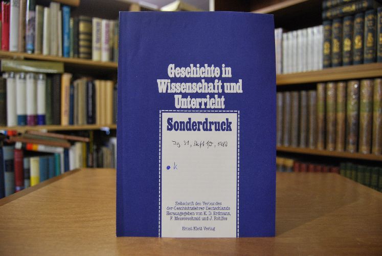 Sonderdruck "Einige allgemeine Bemerkungen zu den `Anmerkungen` von Dieter Rossmeissl." Aus Geschichte in Wissenschaft und Unterricht. Zeitschrift des Verbandes der Geschichtslehrer Deutschlands Jg. 31 Heft 10.