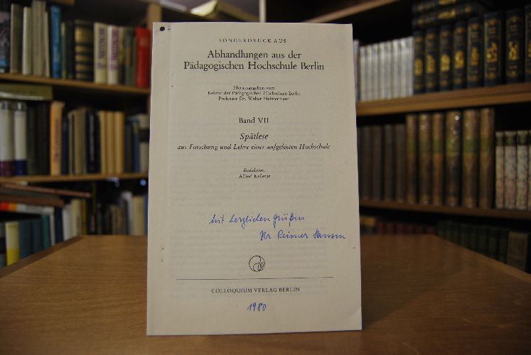 Sonderdruck des Aufsatzes "Philipp Melanchthon (1497-1560). Geschichte und geschichtliche Bedeutung eines "großen Deutschen"." Aus Abhandlungen aus der Pädagogischen Hochschule Berlin Band VII.