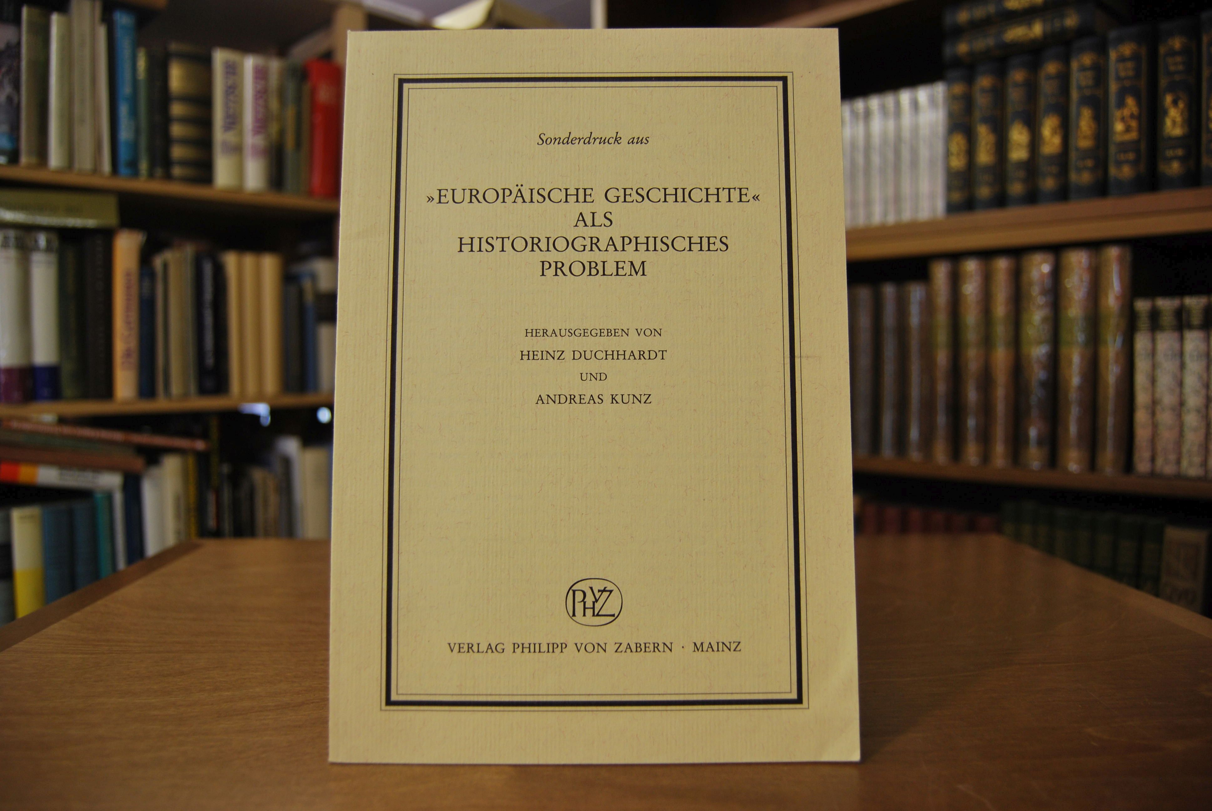 Sonderdruck des Aufsatzes "Der Niedergang Europas im Zeichen der Gewalt Das 20. Jahrhundert." Aus "Europäische Geschichte" als historiographisches Problem, hrsg. von Heinz Duchhardt.