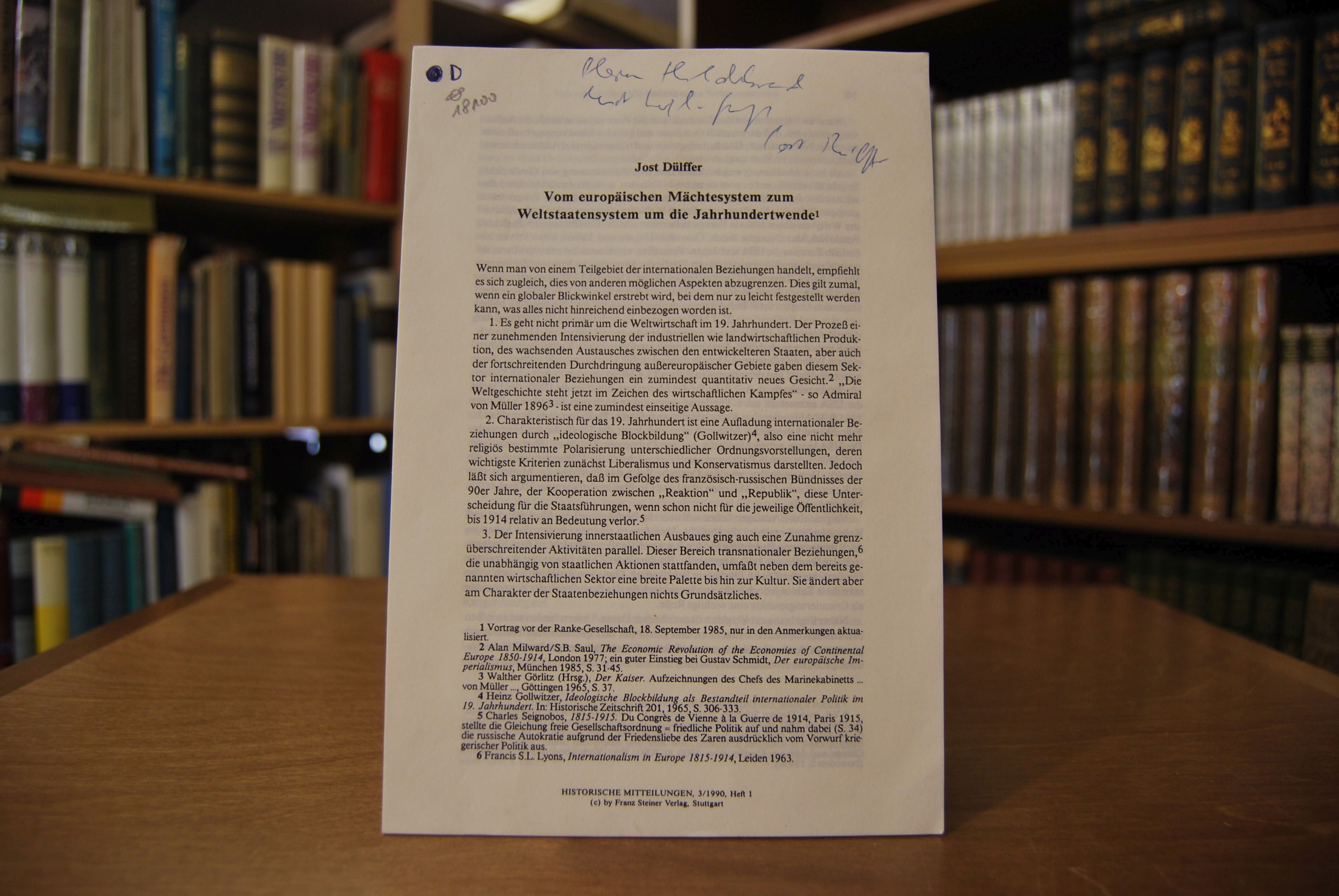 Sonderdruck des Aufsatzes "Vom europäischen Mächtesystem zum Weltstaatensystem um die Jahrhundertwende." Aus Historische Mitteilungen 3/1990.