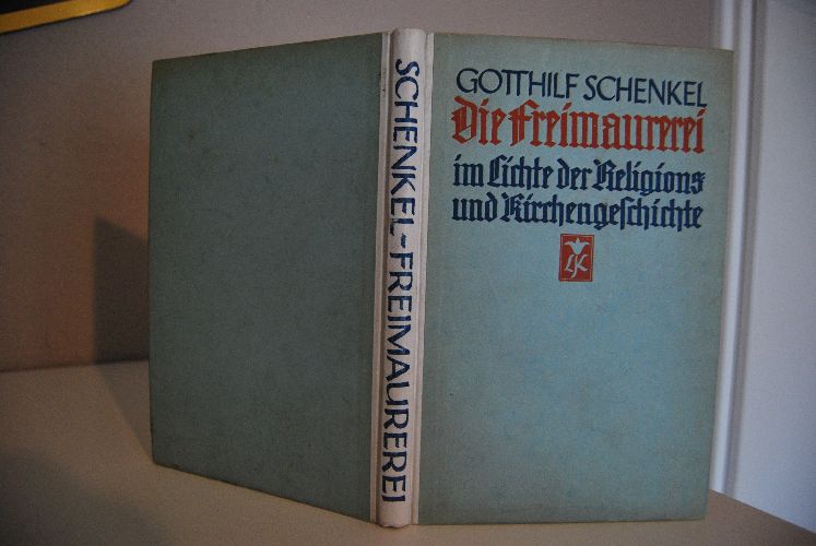 Die Freimaurerei im Lichte der Religions- und Kirchengeschichte.