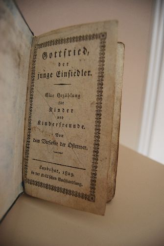 Gottfried der junge Einsiedler. Eine Erzählung für Kinder und Kinderfreunde. Von dem Verfasser der Ostereyer.