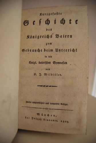 Kurzgefaßte Geschichte des Königreichs Baiern zum Gebrauche beim Unterricht in den königl. baierschen Gymnasien.