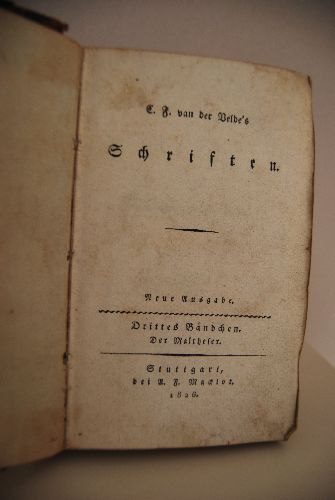C.F. van der Velde`s Schriften. 3. + 4. Bändchen in einem Band (apart). Der Maltheser + Die Eroberung von Mexiko.