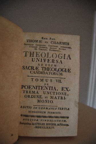 Theologia universa ad usum sacrae Theologiae Candidatorum Tomus VII. de Poenitentia, extrema Unctione,Ordine, et Matrimonio (apart)