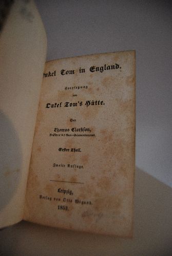 Onkel Tom in England. Fortsetzung von Onkel Tom`s Hütte. 1. + 2. Theil in einem Band.