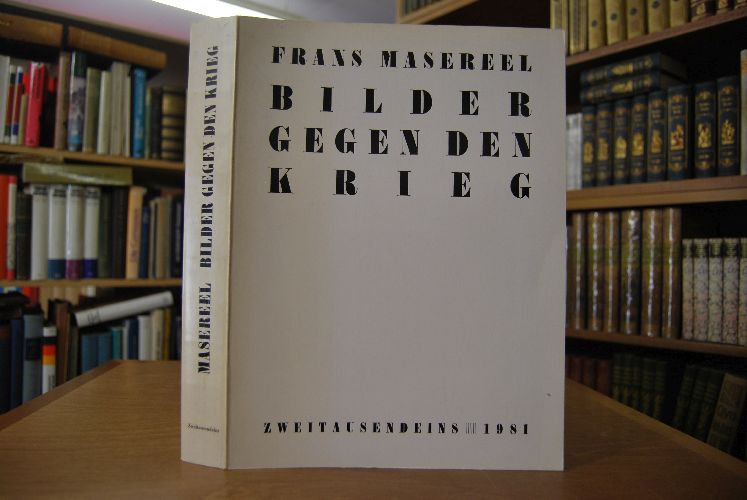 Frans Masareel. Bilder gegen den Krieg.