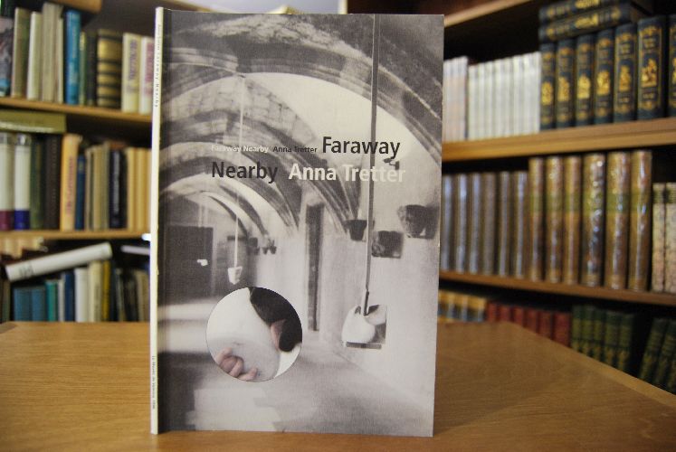 Anna Tretter. Faraway Nearby. Ausstellung im Museum Valence 8.11.-12.12.1996.