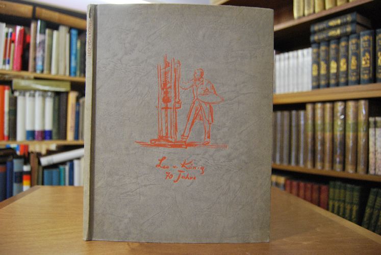 Leo von König. Festschrift zum siebzigsten Geburtstag.