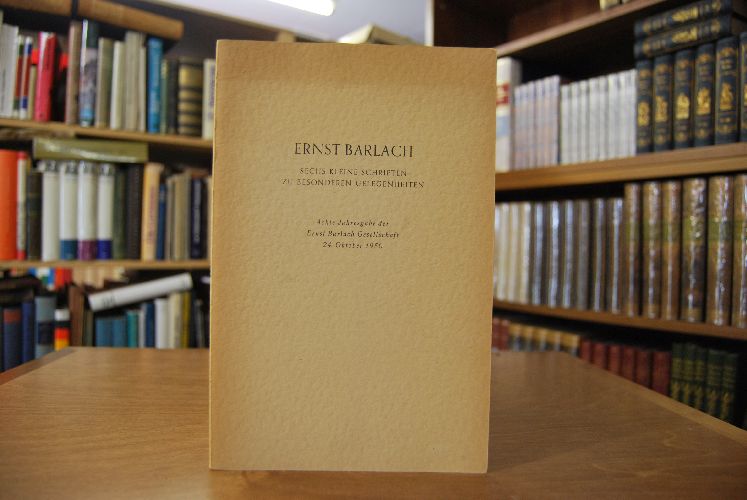 Ernst Barlach. Sechs kleine Schriften zu besonderen Gelegenheiten.