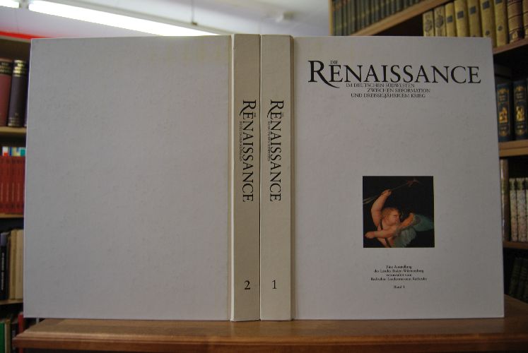 Die Renaissance im deutschen Südwesten zwischen Reformation und Dreissigjährigem Krieg. Bde. 1+2 (komplett).