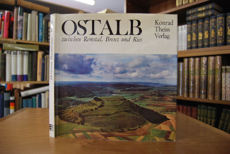 Ostalb zwischen Remstal, Brenz und Ries. Ein Bildband über die Region Ostwürttemberg.