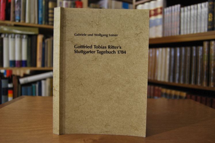 Gottfried Tobias Ritter`s Stuttgarter Tagebuch 1784.