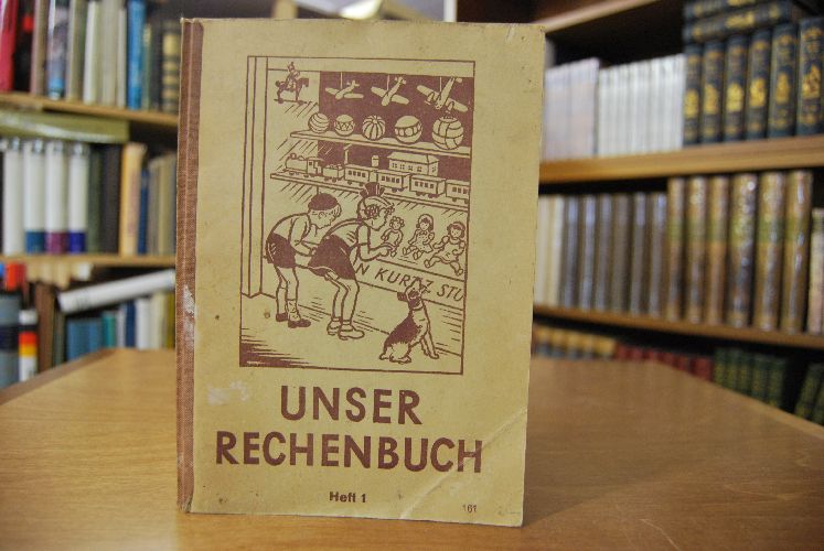 Unser Rechenbuch. Heft 1. 1. Schuljahr.