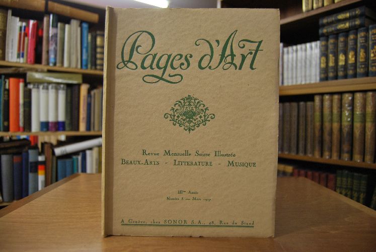 Pages d`Art. Revue Mensuelle Suisse Illustree Beaux-Arts, Litterature, Musique. 3. Jahrgang Nummern 3. 1917. Mit 2 Lithographien Maurice Barraud (Maurice Barraud par lui-meme+Femme).