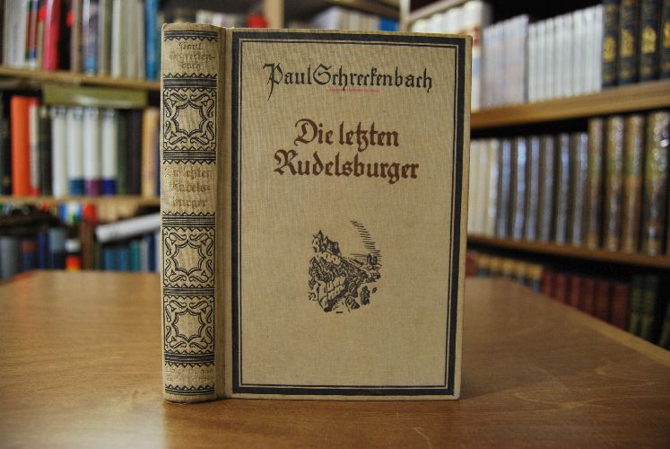 Die letzten Rudelsburger. Roman aus dem Mittelalter.