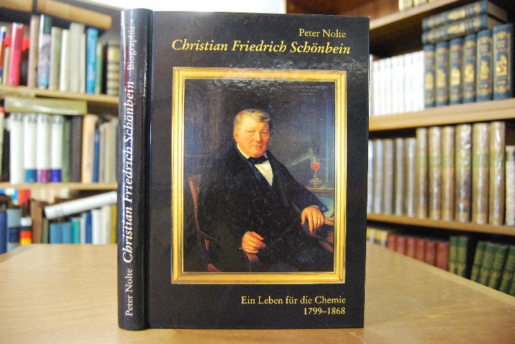 Ein Leben für die Chemie. 200 Jahre Christian Friedrich Schönbein 1799 - 1999.