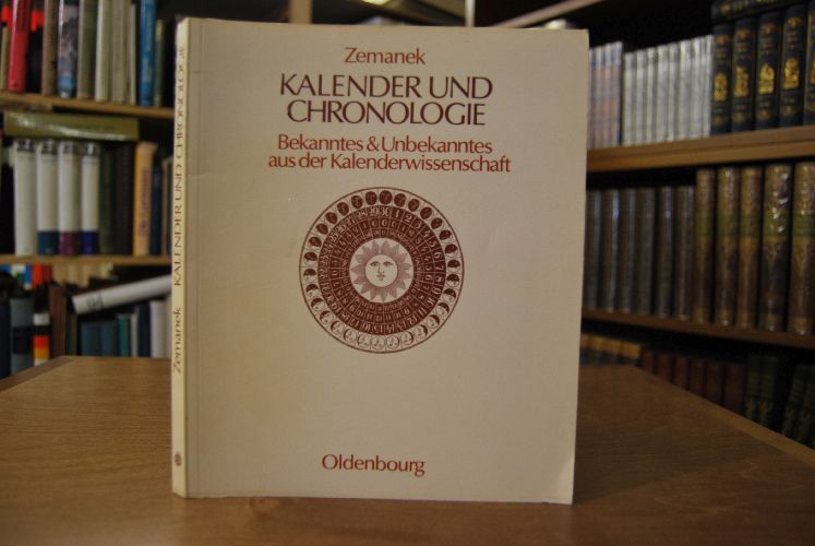 Kalender und Chronologie. Bekanntes & Unbekanntes aus der Kalenderwissenschaft. Ein Essay.