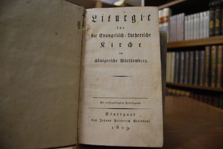 Liturgie für die Evangelisch-Lutherische Kirche im Königreiche Württemberg.