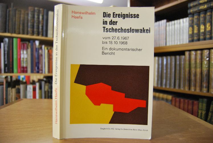 Die Ereignisse in der Tschechoslowakei vom 27.6.1967 bis 18.10.1968. Ein dokumentarischer Bericht.