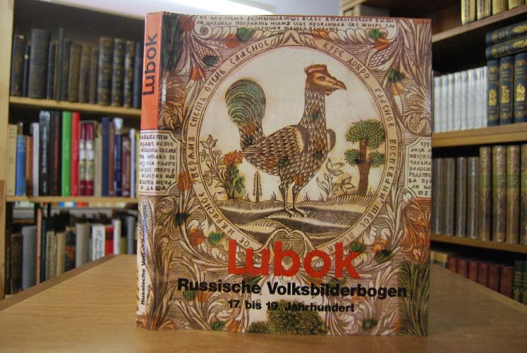 Lubok. Russische Volksbilderbogen 17. bis 19. Jahrhundert.