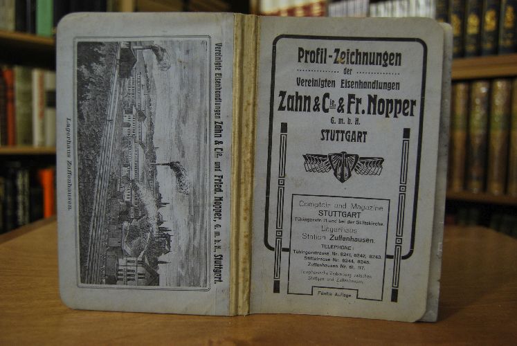 Profil-Zeichnungen und Gewichts-Tabellen der Vereinigten Eisenhandlungen Zahn & Cie. & Fr. Nopper G.m.b.H. Stuttgart.